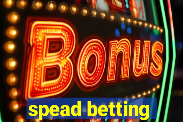 spead betting